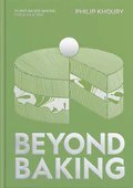 Beyond Baking: Plant-based Baking for a New Era - Philip Khoury