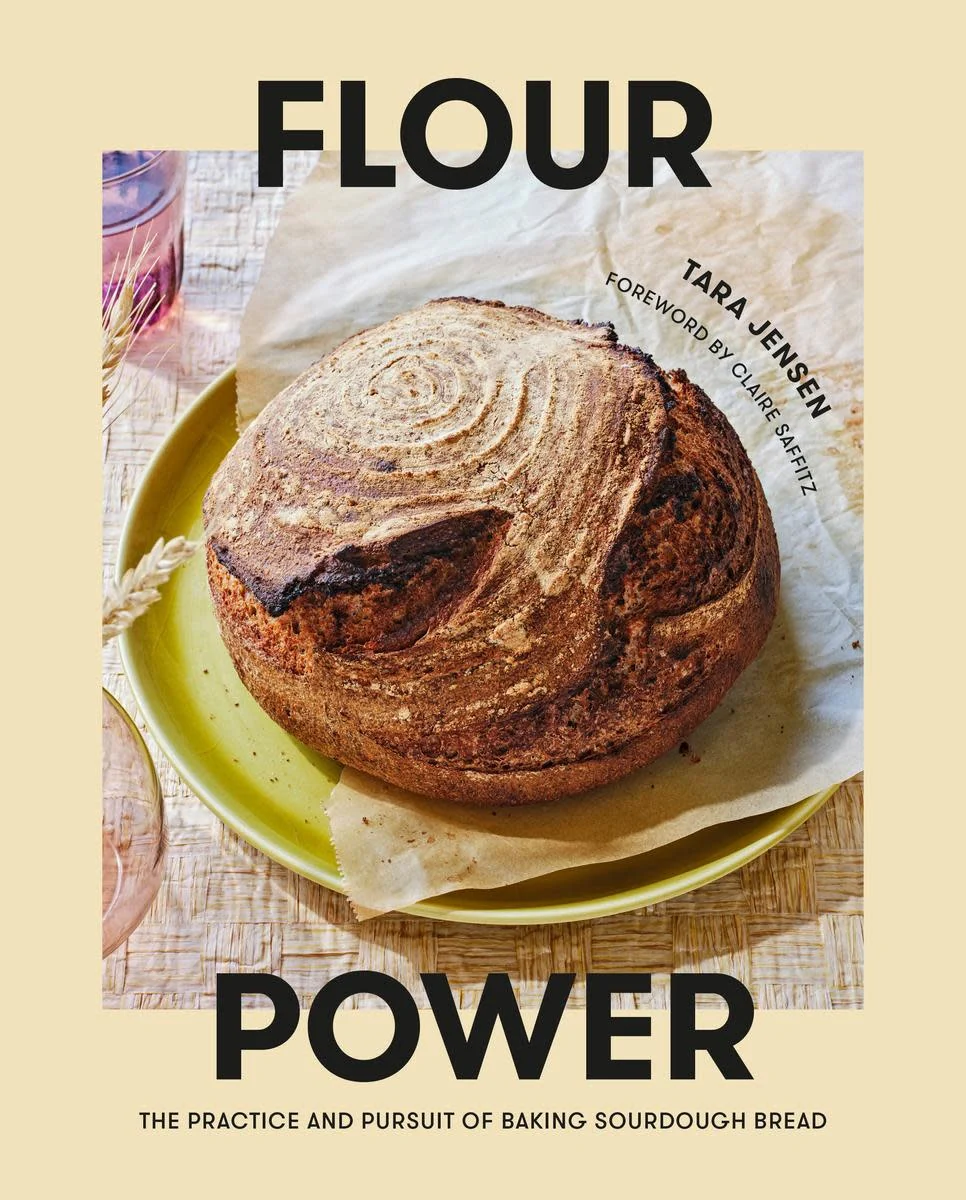 Flour Power: The Practice and pursuit of Baking Sourdough Bread - Tara Jensen (Foreword by Claire Saffitz) - Image 7