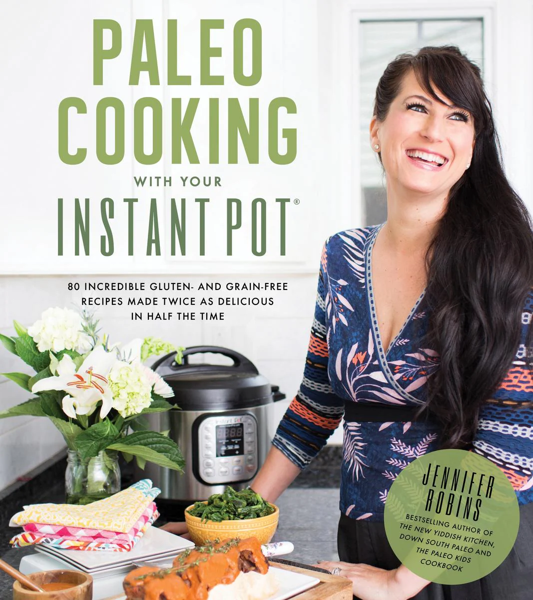 Paleo Cooking w Instant Pot - Jennifer Robins