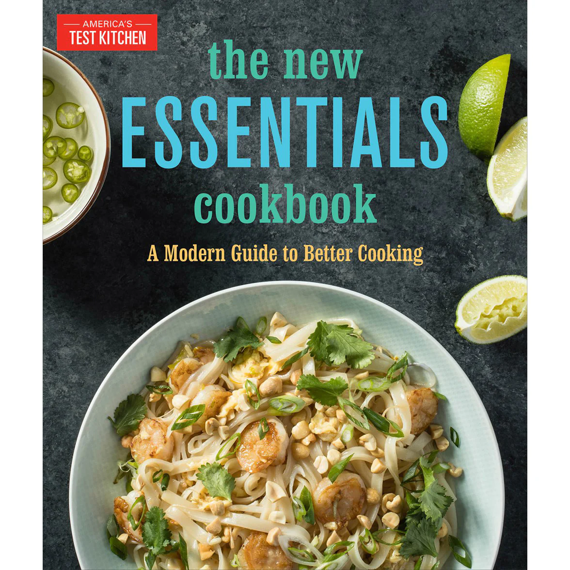 The New Essentials Cookbook - America's Test Kitchen