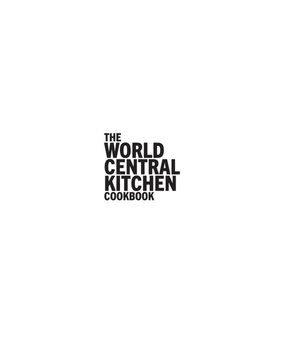 The World Central Kitchen Cookbook: Feeding Humanity, Feeding Hope - José Andrés - Image 2